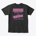 mommy and grandma quote t shirt