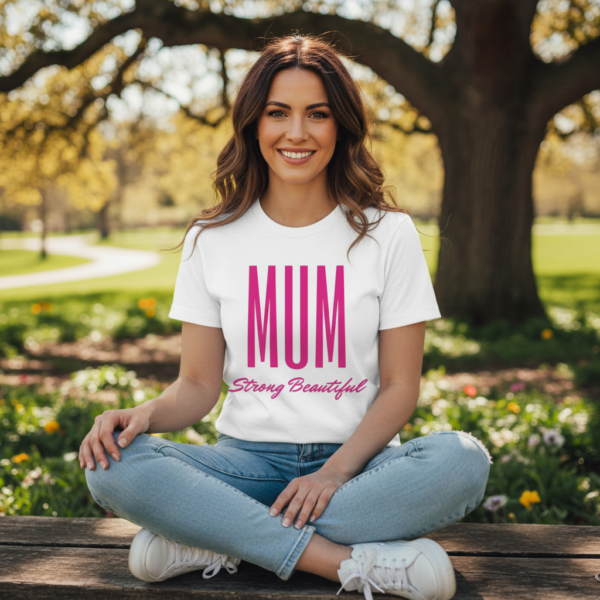mum strong beautiful t shirt
